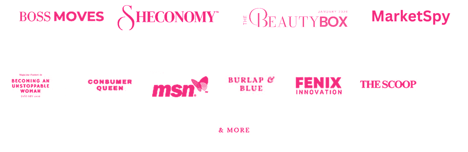 Boss Moves, Sheconomy Magazine, The Beauty Box, MarketSpy, Consumer Queen, MSN, Burlap and Blue, Fenix Innovation, The Scoop and more